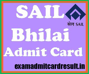 SAIL bhilali Admit Card 2015